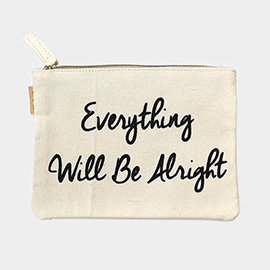 Everything Will Be Alright Message Cotton Canvas Eco Pouch Bag