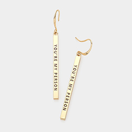 You're My Person Message Metal Bar Dangle Earrings