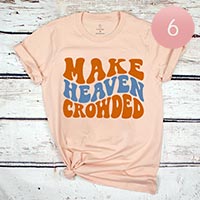 6PCS - Assorted Size MAKE HEAVEN CROWDED Graphic T-shirts