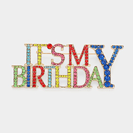 Stone Paved ITS MY BIRTHDAY Message Pin Brooch