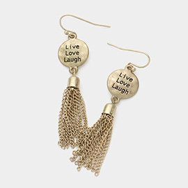 Live Love Laugh Message Chain Tassel Dangle Earrings
