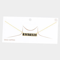 SISTERS Gold Dipped Enamel Rectangle Message Pendant Necklace