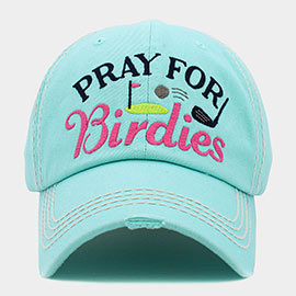 Pray For Birdies Message Golf Vintage Baseball Cap